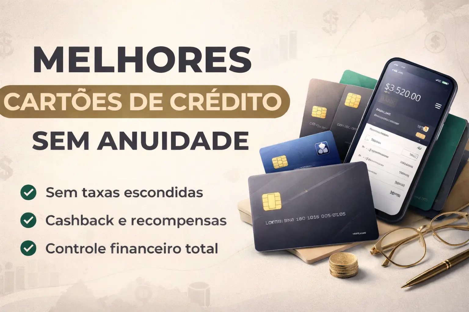 Melhores Cartões de Crédito Sem Anuidade: Como Escolher com Inteligência Financeira